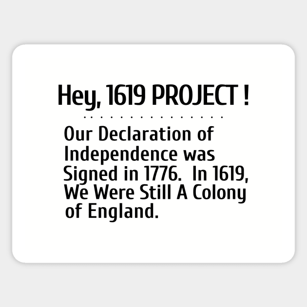 Hey, 1619 Project Sticker by Let Them Know Shirts.store